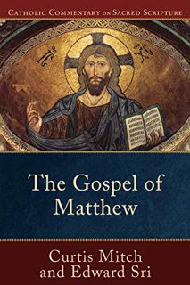 Get EPUB KINDLE PDF EBOOK The Gospel of Matthew (Catholic Commentary on Sacred Scripture) by  Edward