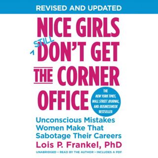 READ PDF EBOOK EPUB KINDLE Nice Girls Don't Get the Corner Office (10th Anniversary Edition): Uncons