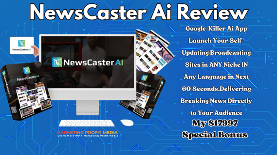 NewsCaster Ai Review – Generate Self-Updating News Websites In Any Niche
