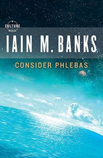 Read [KINDLE PDF EBOOK EPUB] Consider Phlebas (Culture) by  Iain M. Banks 📦