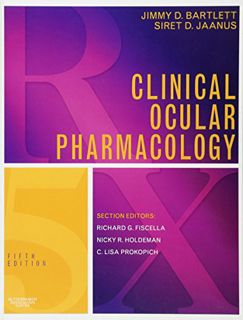 Access [PDF EBOOK EPUB KINDLE] Clinical Ocular Pharmacology by  Jimmy D. Bartlett OD  DOS  ScD &  Si