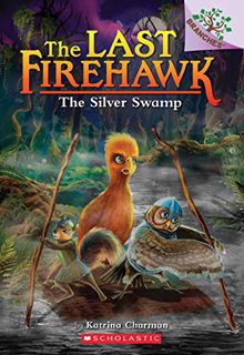 [READ] [KINDLE PDF EBOOK EPUB] The Silver Swamp: A Branches Book (The Last Firehawk #8) by  Katrina