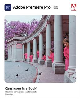 [View] [KINDLE PDF EBOOK EPUB] Adobe Premiere Pro Classroom in a Book (2022 release) by  Maxim Jago