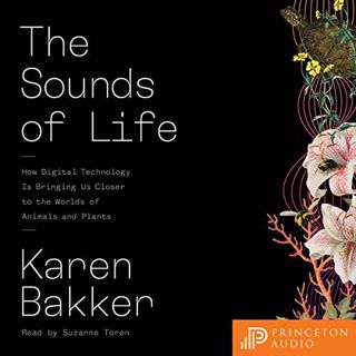 [Read] [KINDLE PDF EBOOK EPUB] The Sounds of Life: How Digital Technology Is Bringing Us Closer to t
