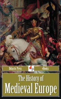ACCESS PDF EBOOK EPUB KINDLE The History of Medieval Europe (Illustrated) by  Lynn Thorndike 💞