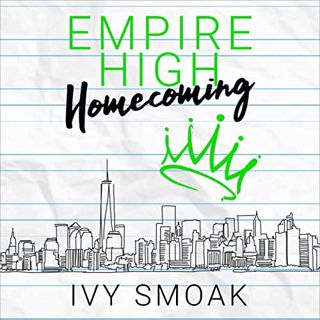 Get EPUB KINDLE PDF EBOOK Empire High Homecoming: Empire High, Book 6 by  Ivy Smoak,Connor Crais,Lau