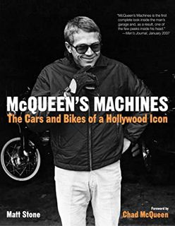 Access EBOOK EPUB KINDLE PDF McQueen's Machines: The Cars and Bikes of a Hollywood Icon by  Matt Sto