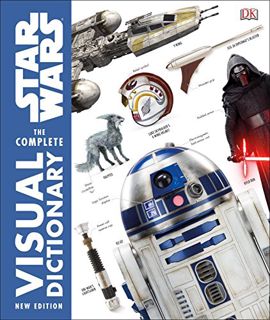 Get [PDF EBOOK EPUB KINDLE] Star Wars Complete Visual Dictionary New Edition by unknown 💛