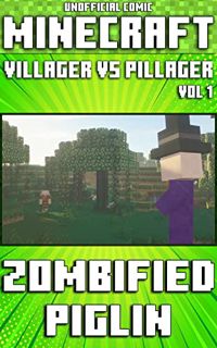 ACCESS [EPUB KINDLE PDF EBOOK] (Unofficial) Minecraft: Villager vs Pillager: Zombified Piglin Comic