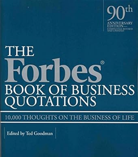 READ DOWNLOAD% Forbes Book of Business Quotations: 10,000 Thoughts on the Business of Life _  Ted G