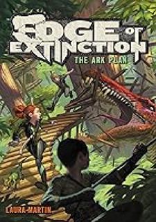 (Discover Now) Edge of Extinction #1: The Ark Plan by Book 1 of 2: Edge of Extinction  PDF