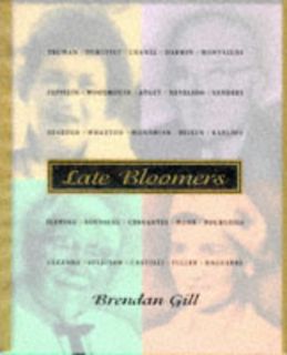 ACCESS EBOOK EPUB KINDLE PDF Late Bloomers by  Brendan Gill ✓