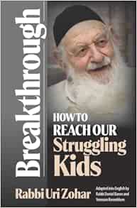 Get [EPUB KINDLE PDF EBOOK] Breakthrough: How to Reach our Struggling Kids by R' Uri Zohar ✔️