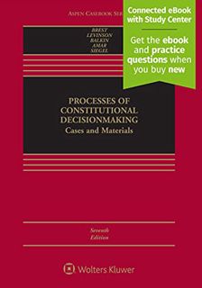 Access EPUB KINDLE PDF EBOOK Processes of Constitutional Decisionmaking: Cases and Materials [Connec