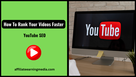 YouTube SEO: How To Rank Your Videos Faster