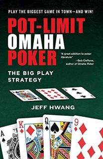 READ [EPUB KINDLE PDF EBOOK] Pot-limit Omaha Poker by  Jeff Hwang 💏