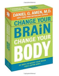 READ PDF EBOOK EPUB KINDLE Change Your Brain, Change Your Body Deck: 50 Ways to Boost Your Brain for