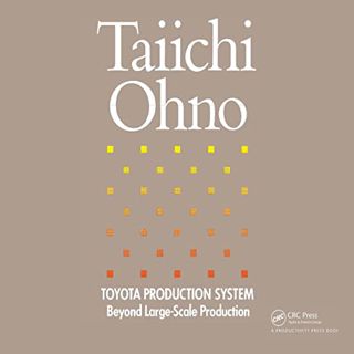 Get KINDLE PDF EBOOK EPUB Toyota Production System: Beyond Large-Scale Production by  Taiichi Ohno,N