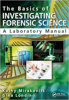 [Get] PDF EBOOK EPUB KINDLE The Basics of Investigating Forensic Science: A Laboratory Manual by Kat