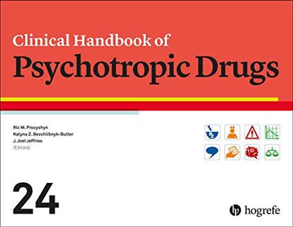 VIEW [KINDLE PDF EBOOK EPUB] Clinical Handbook of Psychotropic Drugs by  Ric M. Procyshyn,Kalyna Z.