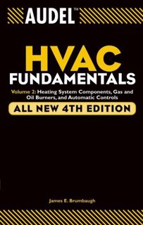 [Access] [KINDLE PDF EBOOK EPUB] Audel HVAC Fundamentals, Volume 2: Heating System Components, Gas a