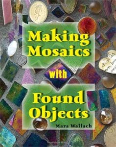 Read [EBOOK EPUB KINDLE PDF] Making Mosaics with Found Objects [Paperback] by Wallach, Mara [Paperba
