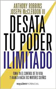 [Read] [KINDLE PDF EBOOK EPUB] Desata tu poder ilimitado (Spanish Edition) by Tony RobbinsJoseph McC