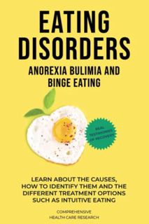 Access [KINDLE PDF EBOOK EPUB] Eating Disorders: Anorexia, Bulimia and Binge Eating: How to Recover