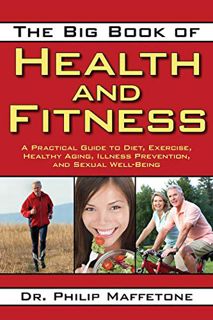 ACCESS EBOOK EPUB KINDLE PDF The Big Book of Health and Fitness: A Practical Guide to Diet, Exercise