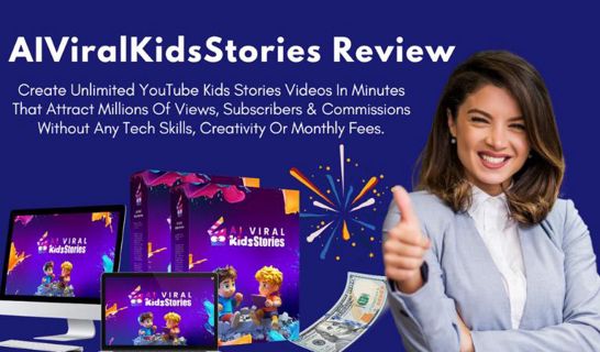 AIViralKidsStories Review | Creat $567 Daily Without Any Skills, Creativity Or Budget!