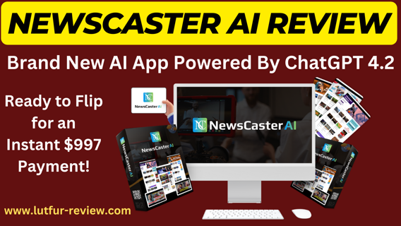 NewsCaster AI Review- Brand New AI App Powered By ChatGPT 4.2