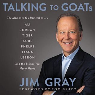 [READ] KINDLE PDF EBOOK EPUB Talking to GOATs: The Moments You Remember and the Stories You Never He