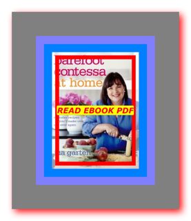 READDOWNLOAD Barefoot Contessa at Home Everyday Recipes You'll Make Over and Over Again READDOWNLOAD