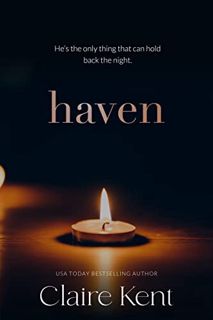[VIEW] [EPUB KINDLE PDF EBOOK] Haven (Kindled Book 1) by  Claire Kent 💜
