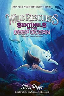 Access [EPUB KINDLE PDF EBOOK] Wild Rescuers: Sentinels in the Deep Ocean (Wild Rescuers, 4) by  Sta