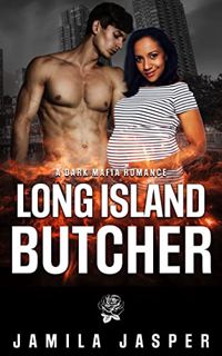 READ [EBOOK EPUB KINDLE PDF] Long Island Butcher: BWWM Dark Mafia Romance (Long Island Mafia Romance