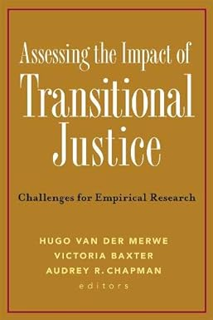Download⚡️[PDF]❤️ Assessing the Impact of Transitional Justice: Challenges for Empirical Research Fu