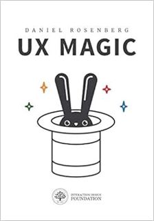 Access [EPUB KINDLE PDF EBOOK] UX Magic by Daniel Rosenberg ✔️