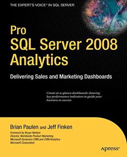 [Access] [EPUB KINDLE PDF EBOOK] Pro SQL Server 2008 Analytics: Delivering Sales and Marketing Dashb