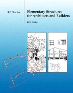 [VIEW] KINDLE PDF EBOOK EPUB Elementary Structures for Architects and Builders by  Ronald Shaeffer �