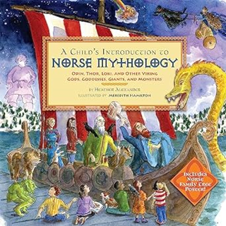 Books ✔️ Download A Child's Introduction to Norse Mythology: Odin, Thor, Loki, and Other Viking Gods