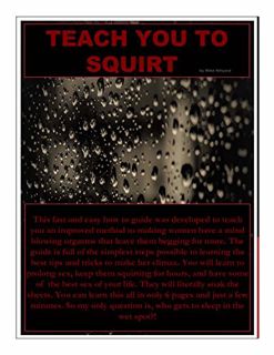 [Get] PDF EBOOK EPUB KINDLE Teach you to Squirt. The no fluff guide to making a woman Squirt. by  Mi