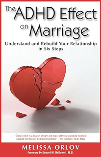 Books⚡️Download❤️ The ADHD Effect on Marriage: Understand and Rebuild Your Relationship in Six Steps