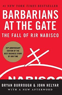 GET [KINDLE PDF EBOOK EPUB] Barbarians at the Gate: The Fall of RJR Nabisco by  Bryan Burrough &  Jo