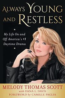 READ EPUB KINDLE PDF EBOOK Always Young and Restless: My Life On and Off America's #1 Daytime Drama