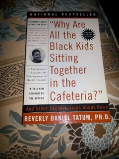 ~Pdf~ (Download) Why Are All the Black Kids Sitting Together in the Cafeteria: And Other Conversati