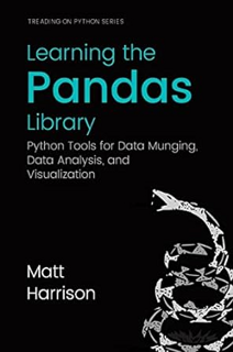 [PDF] ⚡️ Download Learning the Pandas Library: Python Tools for Data Munging, Analysis, and Visual F