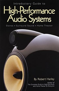 ~Download~ (PDF) Introductory Guide to High-Performance Audio Systems: Stereo - Surround Sound - Ho