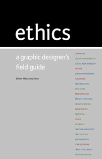 [PDF❤️Download✔️ Ethics: A Graphic Designer's Field Guide Full Books