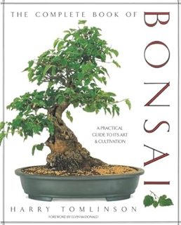 Download ⚡️ [PDF] The Complete Book of Bonsai: A Practical Guide to Its Art and Cultivation Complete